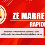 Sindmon-Metal mantém coerência com deliberação da categoria sobre tabela de turno